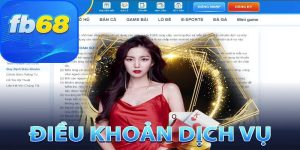 Cách thực hiện điều khoản sử dụng FB68